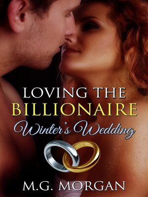 cover image of Loving the Billionaire Winter's Wedding
